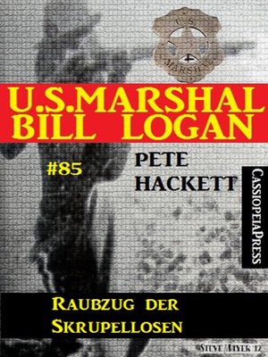 cover image of U.S. Marshal Bill Logan, Band 85